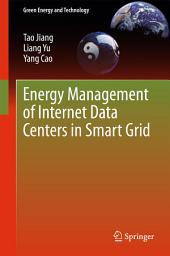 Icon image Energy Management of Internet Data Centers in Smart Grid