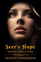 Icon image Seer's Hope: Book One of The Seer Trilogy