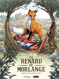 Icon image Le renard de Morlange: Volume 0