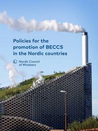 Icon image Policies for the promotion of BECCS in the Nordic countries