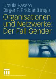 Icon image Organisationen und Netzwerke: Der Fall Gender