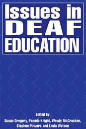 Icon image Issues in Deaf Education