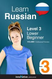 Icon image Learn Russian - Level 3: Lower Beginner: Volume 1: Lessons 1-16