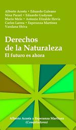 Icon image Derechos de la Naturaleza: Ética biocéntrica y políticas ambientales