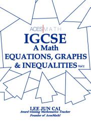 Icon image Equations, Inequalities and Graphs (IGCSE Math)