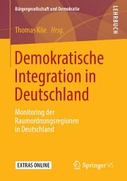 Icon image Demokratische Integration in Deutschland: Monitoring der Raumordnungsregionen in Deutschland