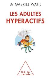 Icon image Les Adultes hyperactifs