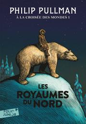 Icon image À la croisée des mondes (Tome 1) - Les Royaumes du Nord