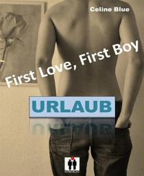 Icon image First Love, First Boy: Urlaub