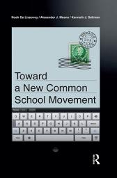 Icon image Toward a New Common School Movement