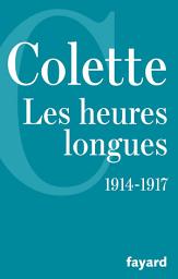 Icon image Les Heures longues: (1914-1917)