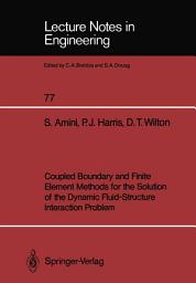 Icon image Coupled Boundary and Finite Element Methods for the Solution of the Dynamic Fluid-Structure Interaction Problem