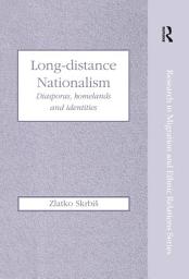 Icon image Long-Distance Nationalism: Diasporas, Homelands and Identities