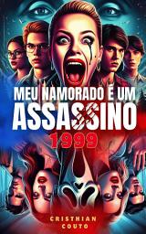 Icon image Meu Namorado é um Assassino: 1999