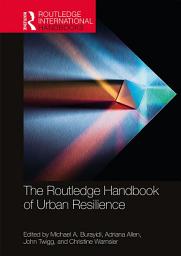 Icon image The Routledge Handbook of Urban Resilience