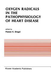 Icon image Oxygen Radicals in the Pathophysiology of Heart Disease