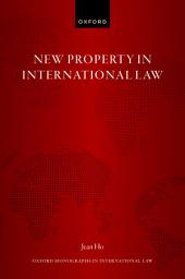 Icon image New Property in International Law