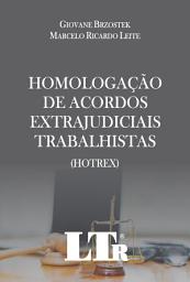 Icon image Homologação de Acordos Extrajudiciais Trabalhistas: HOTREX