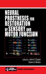 Icon image Neural Prostheses for Restoration of Sensory and Motor Function