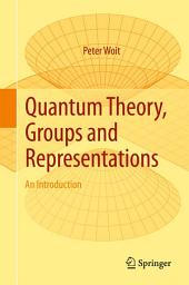 Icon image Quantum Theory, Groups and Representations: An Introduction