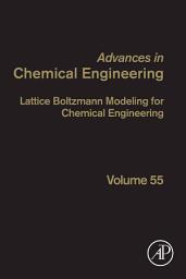 Icon image Lattice Boltzmann Modeling for Chemical Engineering