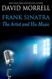 Icon image Frank Sinatra: The Artist and His Music