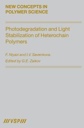 Icon image Photodegradation and Light Stabilization of Heterochain Polymers