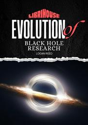 Icon image Evolution of Black Hole Research