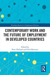 Icon image Contemporary Work and the Future of Employment in Developed Countries