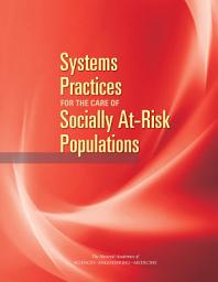 Icon image Systems Practices for the Care of Socially At-Risk Populations