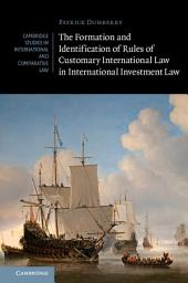 Icon image The Formation and Identification of Rules of Customary International Law in International Investment Law