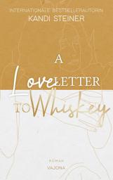 Icon image A Love Letter To Whiskey