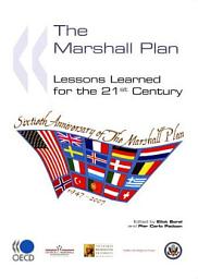 Icon image The Marshall Plan Lessons Learned for the 21st Century: Lessons Learned for the 21st Century