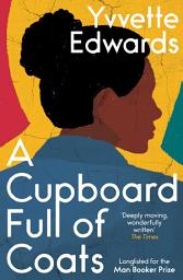 Icon image A Cupboard Full of Coats: Longlisted for the Man Booker Prize