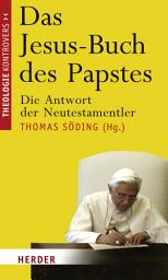 Icon image Das Jesus-Buch des Papstes: Die Antwort der Neutestamentler