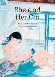 Icon image She and Her Cat: Volume 1