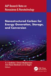 Icon image Nanostructured Carbon for Energy Generation, Storage, and Conversion