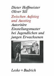 Icon image Zwischen Aufstieg und Ausstieg: Autoritäre Einstellungsmuster bei Jugendlichen/jungen Erwachsenen