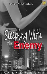 Icon image Sleeping With The Enemy: Ebook Version