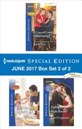 Icon image Harlequin Special Edition June 2017 Box Set 2 of 2: An Anthology