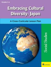 Icon image Embracing Cultural Diversity: Japan: A Cross-Curricular Lesson Plan