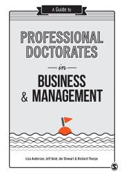 Icon image A Guide to Professional Doctorates in Business and Management