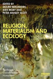 Icon image Religion, Materialism and Ecology