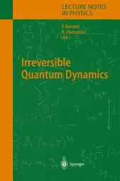 Icon image Irreversible Quantum Dynamics