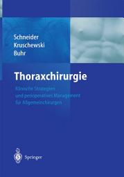 Icon image Thoraxchirurgie: Klinische Strategien und perioperatives Management für Allgemeinchirurgen