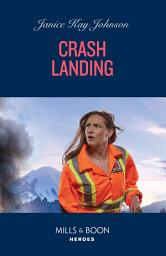 Icon image Crash Landing (Mills & Boon Heroes)