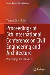 Icon image Proceedings of 5th International Conference on Civil Engineering and Architecture: Proceedings of ICCEA 2022