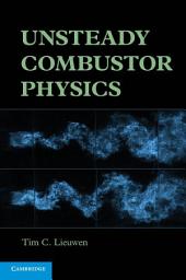 Icon image Unsteady Combustor Physics