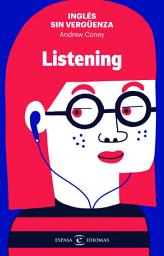 Icon image Inglés sin vergüenza: Listening