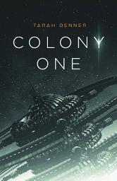 Icon image Colony One: A Free Space Colonization Adventure